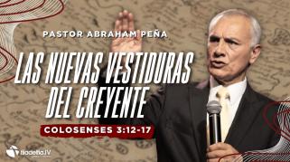 Embedded thumbnail for  Las nuevas vestiduras del creyente - Abraham Peña