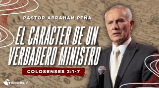 Embedded thumbnail for El carácter de un verdadero ministro - Abraham Peña