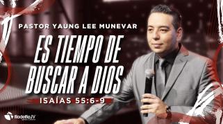 Embedded thumbnail for  Es tiempo de buscar a Dios - Yaung Lee M.