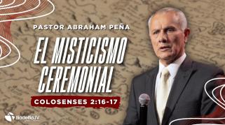 Embedded thumbnail for El misticismo ceremonial - Abraham Peña