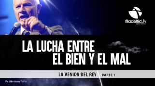 Embedded thumbnail for La venida del rey I - Abraham Peña - La lucha entre el bien y el mal