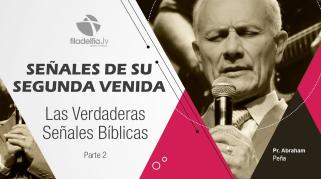 Embedded thumbnail for Las verdaderas señales bíblicas 2 - Abraham Peña - Señales de su segunda venida