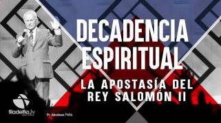 Embedded thumbnail for La apostasía de Salomón 2 - Abraham Peña - Decadencia Espiritual