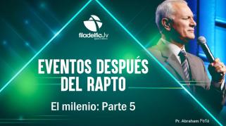 Embedded thumbnail for El milenio V - Abraham Peña - Eventos después del rapto