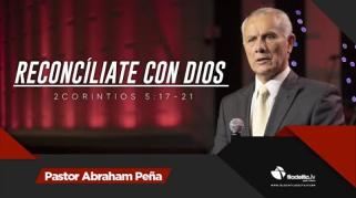 Embedded thumbnail for Reconcíliate con Dios - Abraham Peña - Lecciones de vida