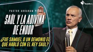 Embedded thumbnail for Sául y la adivina de Endor - Abraham Peña