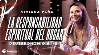 Embedded thumbnail for La responsabilidad espiritual del hogar - Viviana Peña