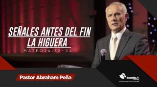 Embedded thumbnail for Señales antes de fin, la higuera - Abraham Peña - Profecías apocalípticas 