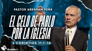 Embedded thumbnail for El celo de Pablo por la iglesia - Abraham Peña