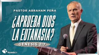 Embedded thumbnail for ¿Aprueba Dios la eutanasia? - Abraham Peña