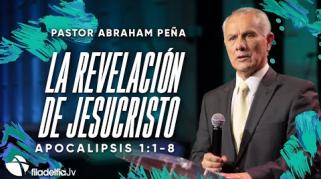 Embedded thumbnail for La revelación de Jesucristo - Abraham Peña