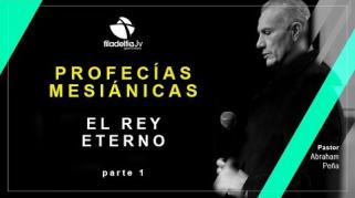 Embedded thumbnail for El rey Eterno - 1ra parte - Abraham Peña 