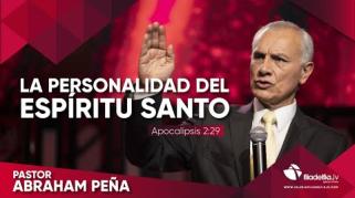 Embedded thumbnail for La personalidad del Espíritu Santo II - Abraham Peña. 