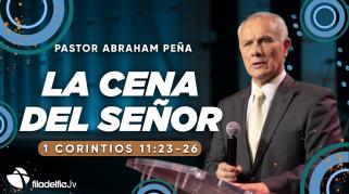 Embedded thumbnail for La Cena del Señor - Abraham Peña