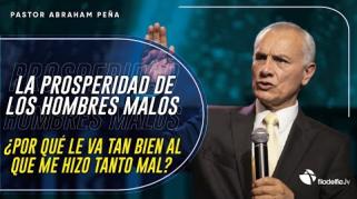 Embedded thumbnail for La prosperidad de los hombres malos - Abraham Peña