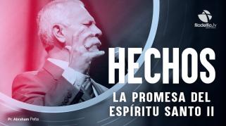 Embedded thumbnail for La promesa del Espíritu Santo 2 - Abraham Peña - Hechos de los apóstoles