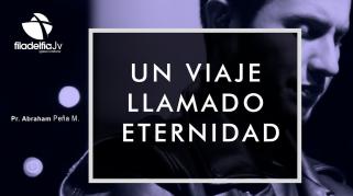 Embedded thumbnail for Un viaje llamado Eternidad - Abraham Peña Mendigaña