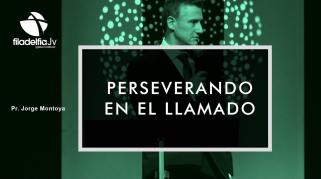 Embedded thumbnail for Perseverando en el llamado - Jorge Montoya