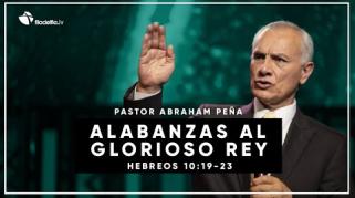 Embedded thumbnail for Alabanzas al glorioso Rey - Abraham Peña